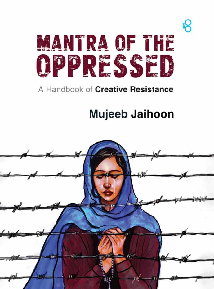 Mantra-of-the-Oppressed--Mujeeb-Jaihoon
